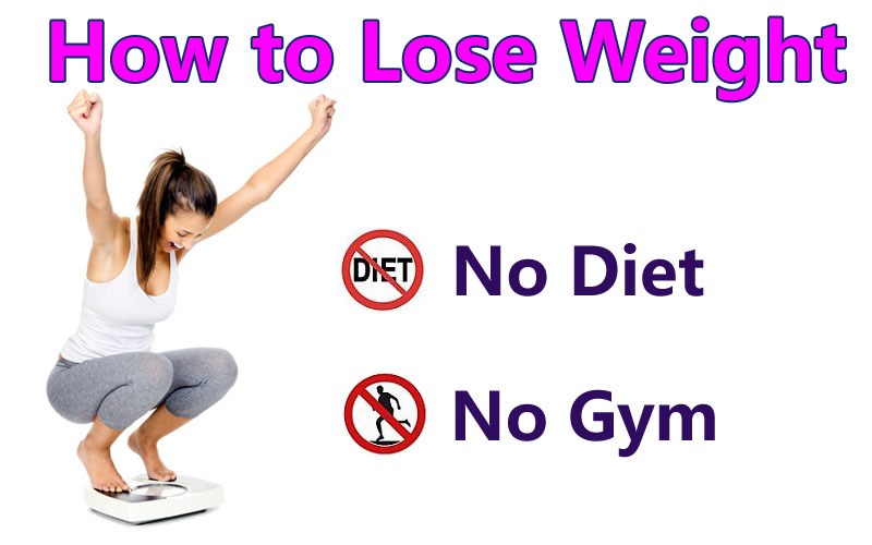 The fastest way to lose weight without exercising