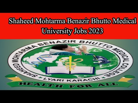 Shaheed Mohtarma Benazir Bhutto Medical University Jobs 2023