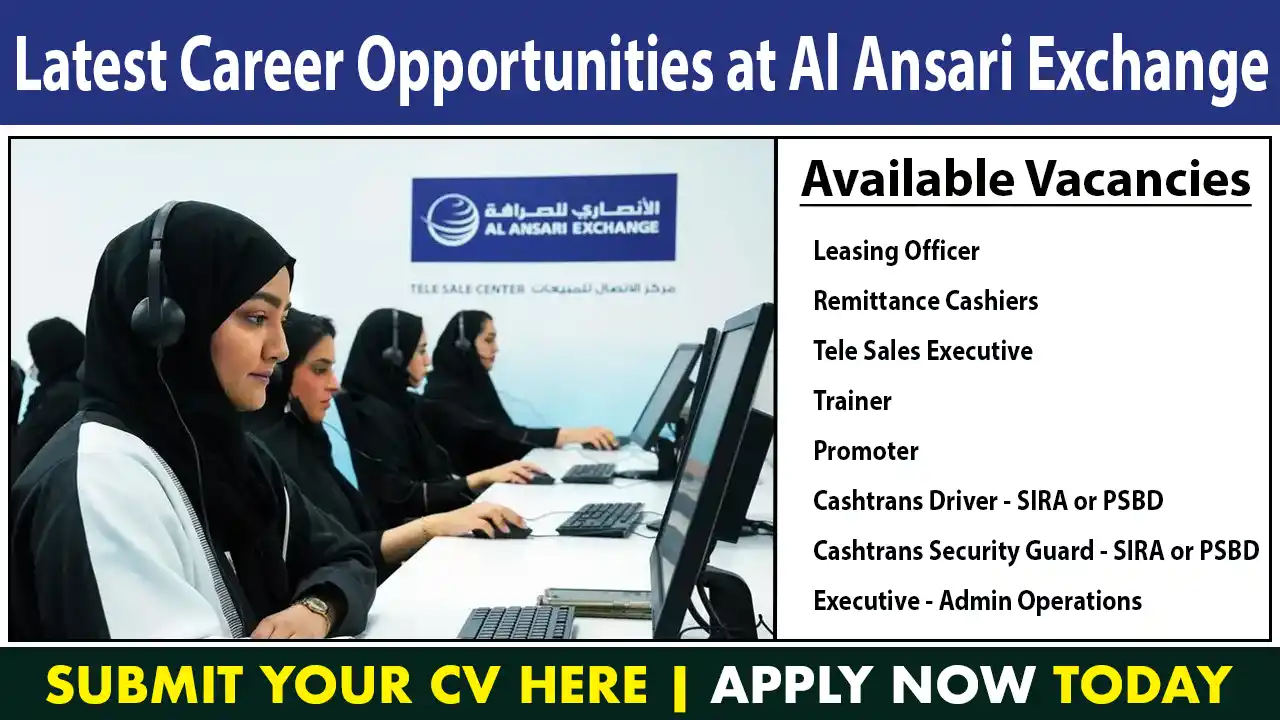Al Ansari Exchange Careers | Urgent Job Vacancies in Dubai 2023