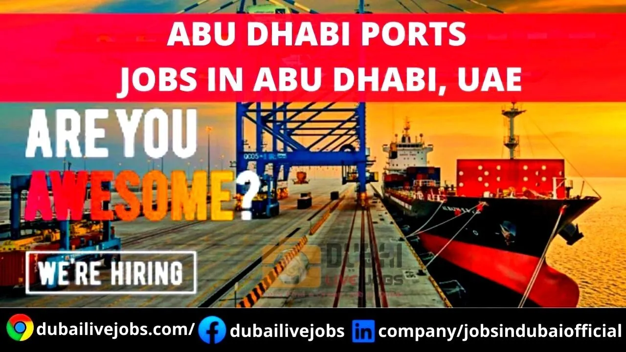 Abu Dhabi Ports Jobs In UAE 2023 - Job in Abu Dhabi 2023